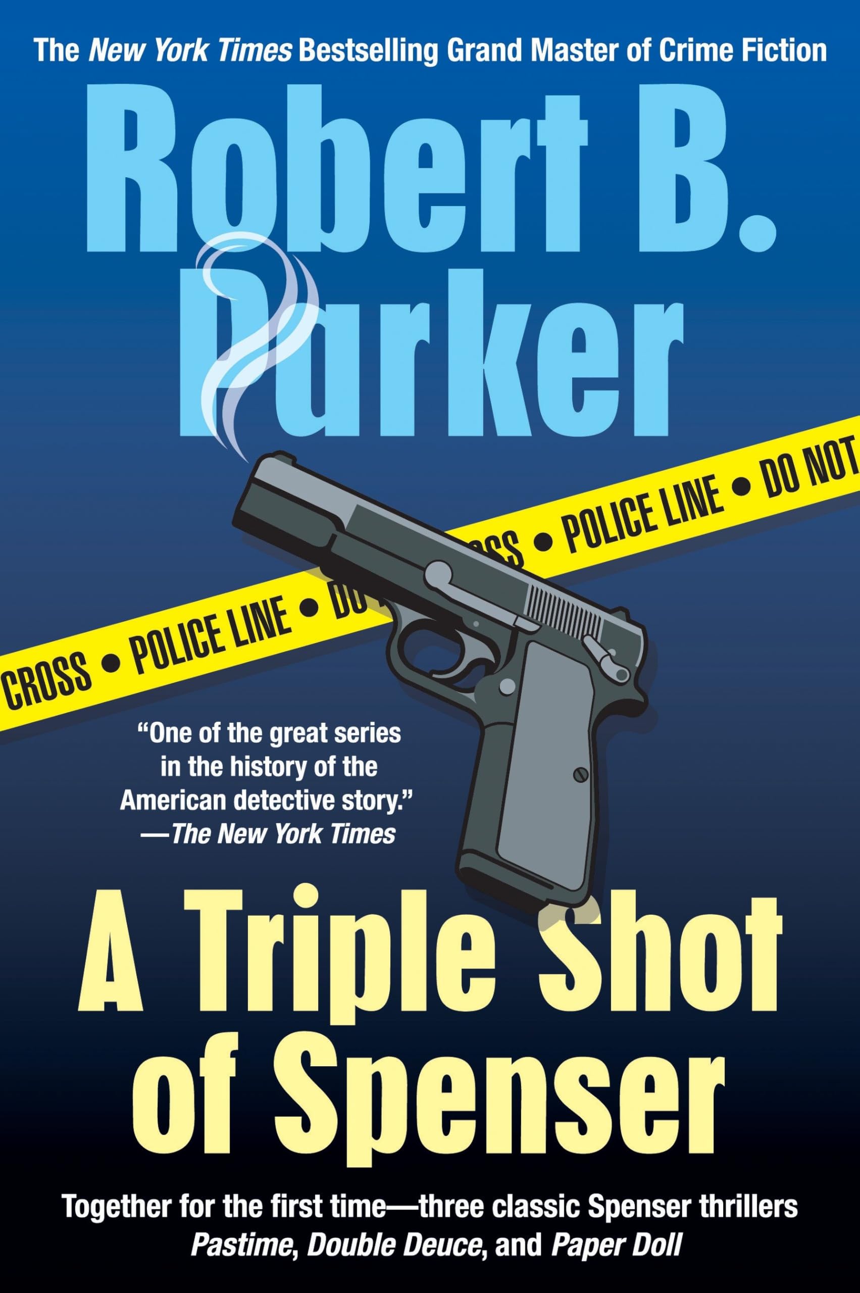 A Triple Shot of Spenser: A Thriller (Spenser Novels) Contemporary literature