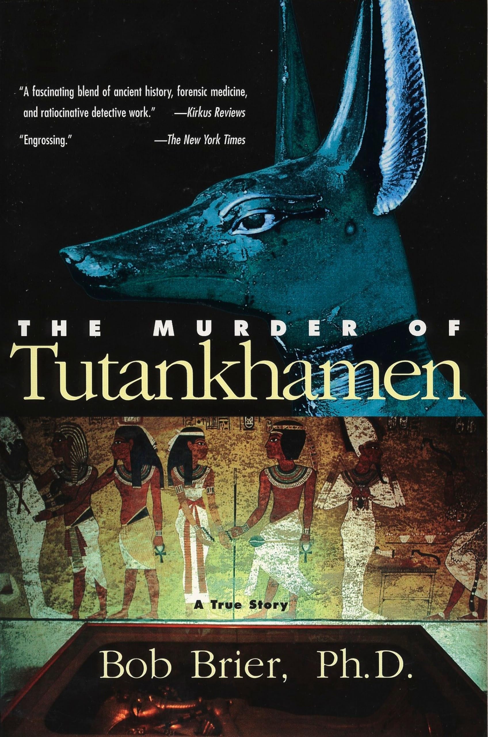 The Murder of Tutankhamen: A True Story Social Sciences
