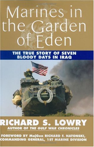 Marines in the Garden of Eden: The Battle for an Nasiriyah Politics & History