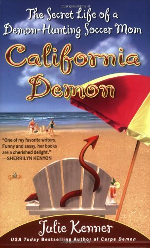 California Demon: The Secret Life of a Demon-hunting Soccer Mom Horror & Mystery