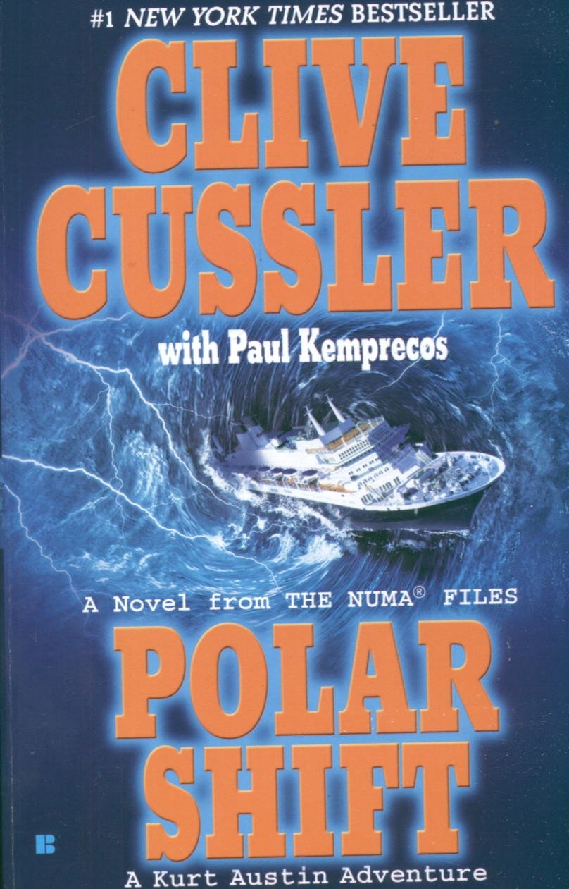 Polar Shift: A Novel from The Numa Files. A Kurt Austin Adventure Contemporary literature