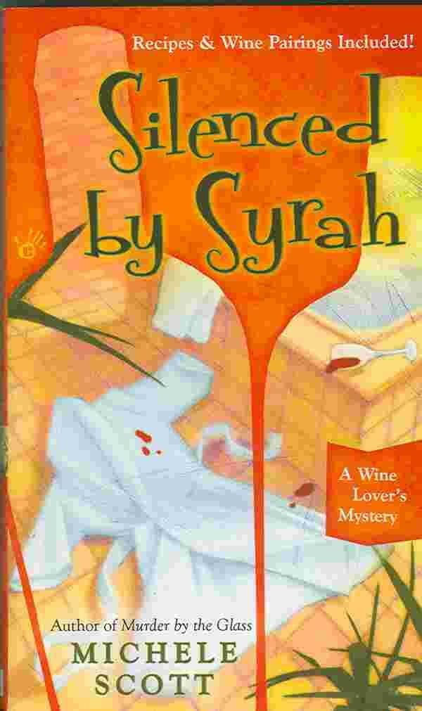 Silenced by Syrah (Wine Lover's Mysteries) Detective & CSI