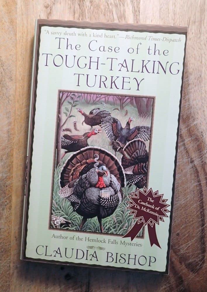 The Case of the Tough-talking Turkey (The Casebook of Dr. Mckenzie Mysteries) Detective & CSI