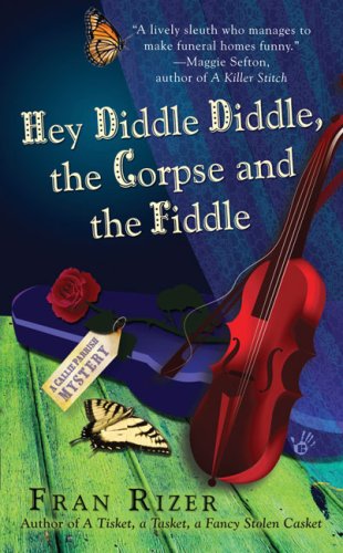 Hey Diddle Diddle, the Corpse and the Fiddle (Callie Parrish Mysteries) book