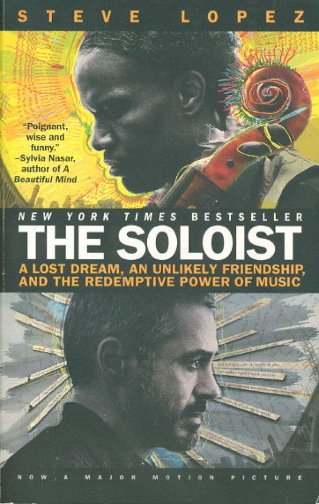 The Soloist: A Lost Dream, an Unlikely Friendship and the Redemptive Power of Music Social Sciences