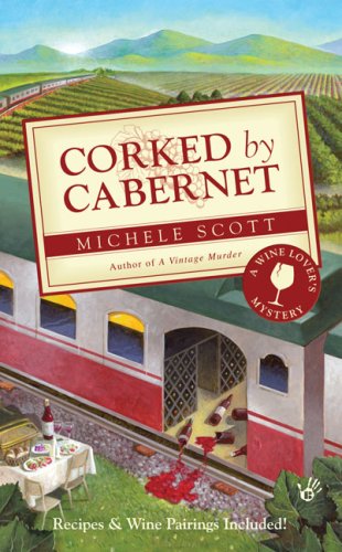 Corked by Cabernet (Wine Lover's Mystery) Detective & CSI