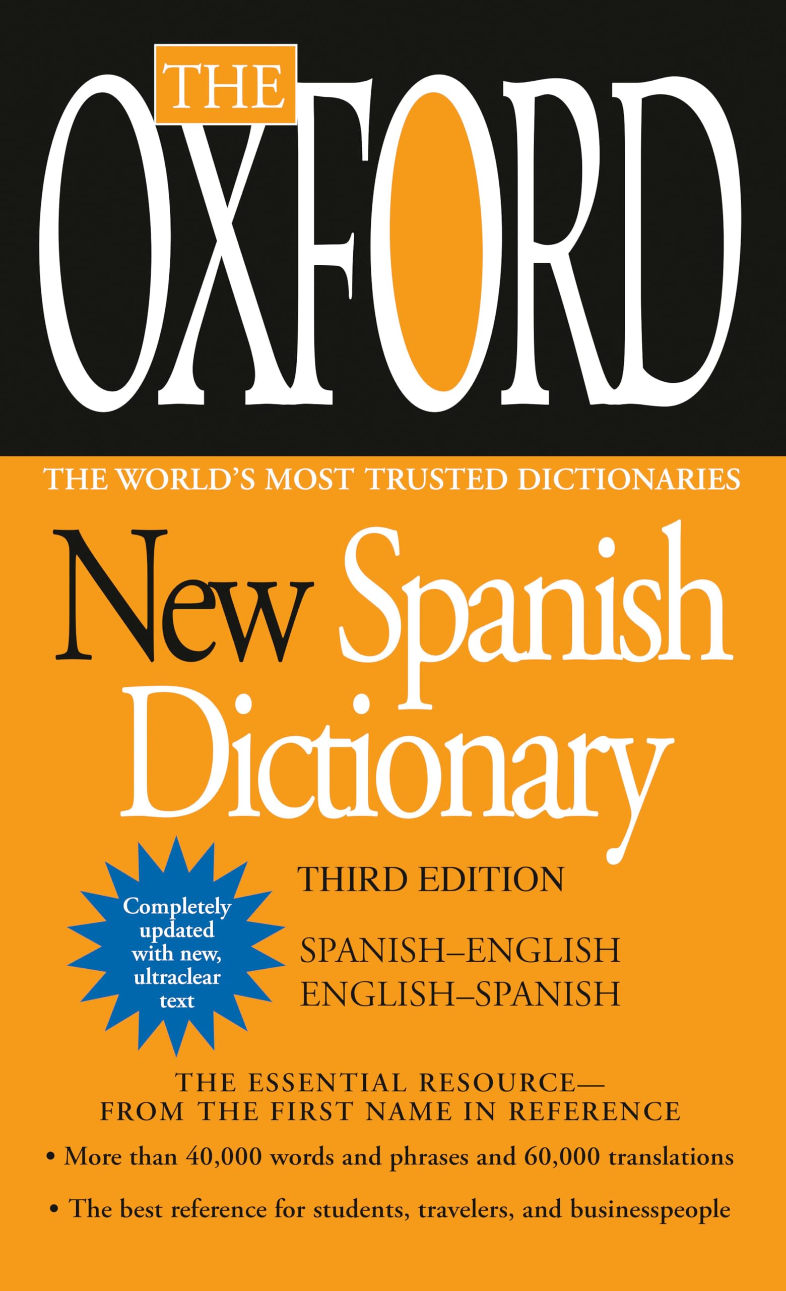 The Oxford New Spanish Dictionary: Third Edition: Spanish-English English - Spanish Espanol-Ingles Ingles-Espanol Foreign Languages ​​& Dictionaries