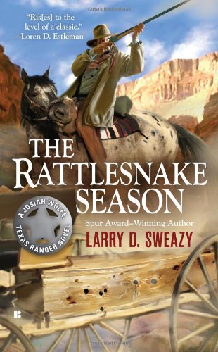 The Rattlesnake Season (A Josiah Wolfe, Texas Ranger Novel) Contemporary literature