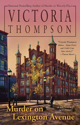 Murder on Lexington Avenue: A Gaslight Mystery Detective & CSI