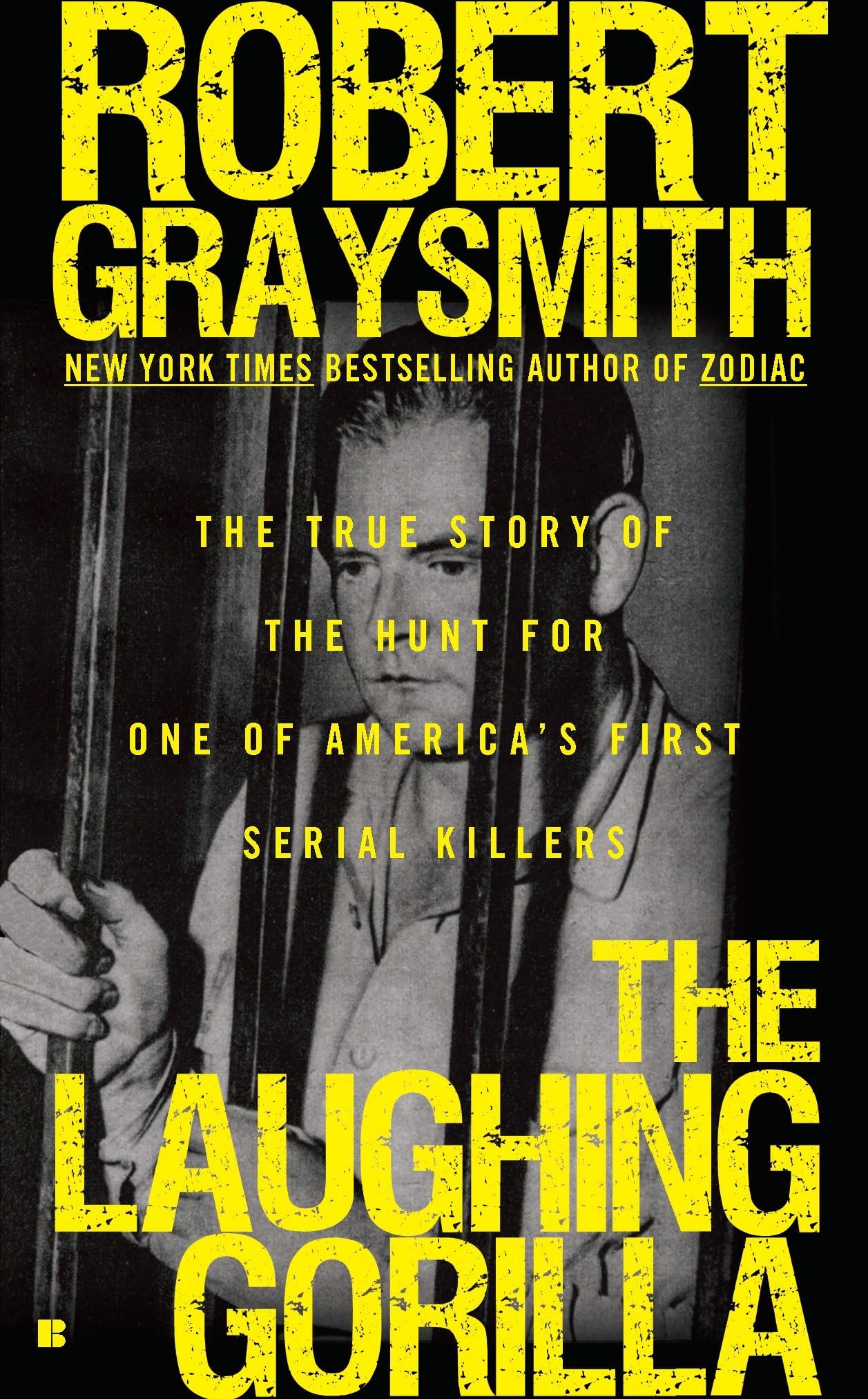 The Laughing Gorilla: The True Story of the Hunt for One of America's First Serial Killers book