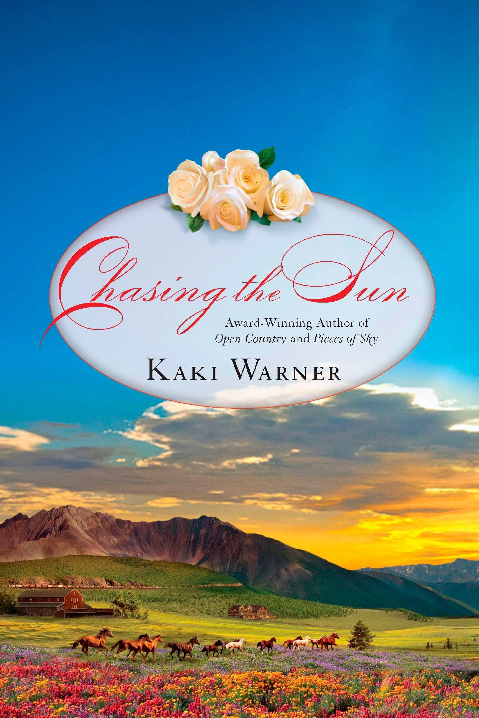 Chasing the Sun (Western Romance, A, Band 3) Historical Fiction