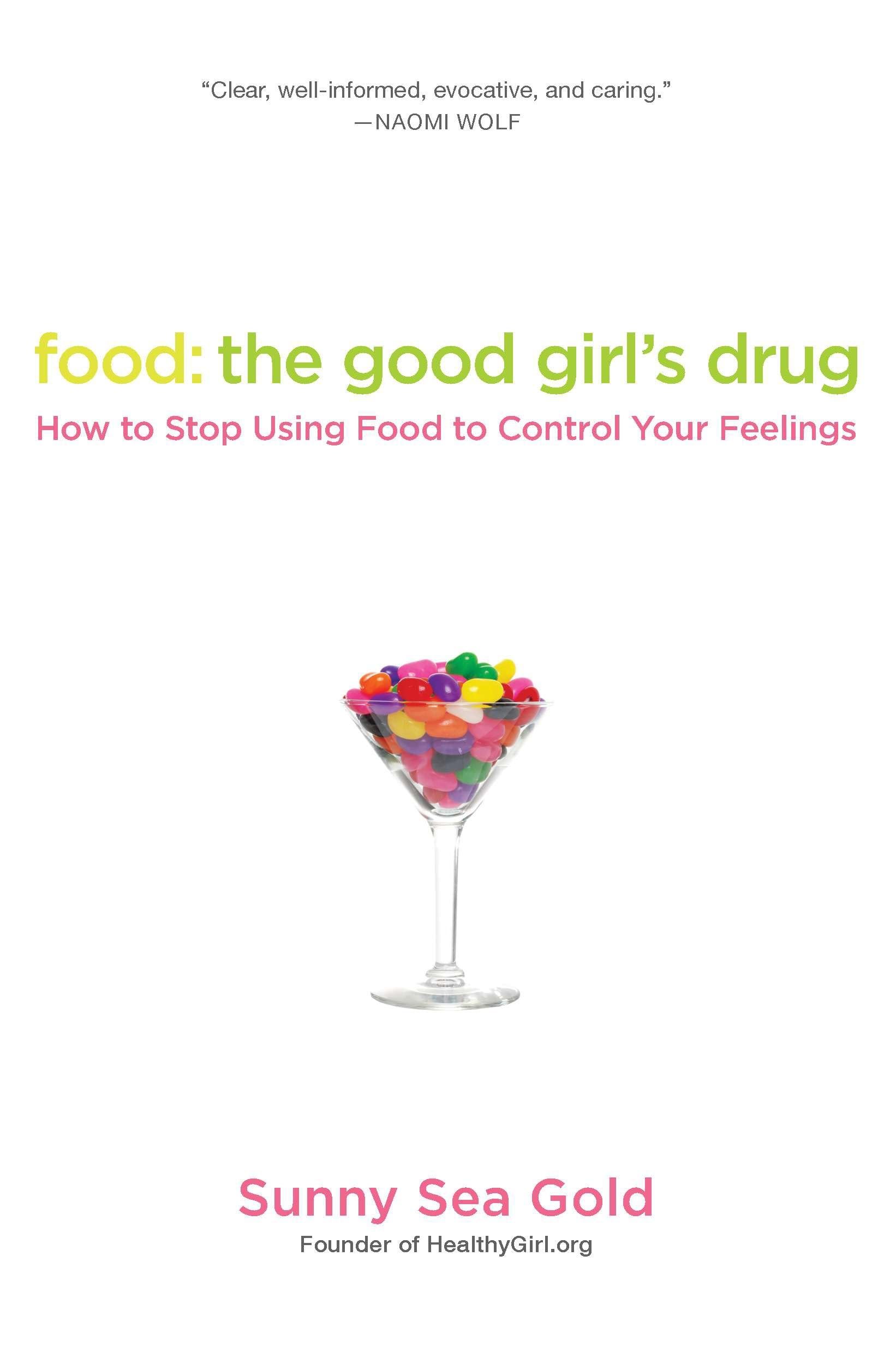 Food: The Good Girl's Drug Medicine