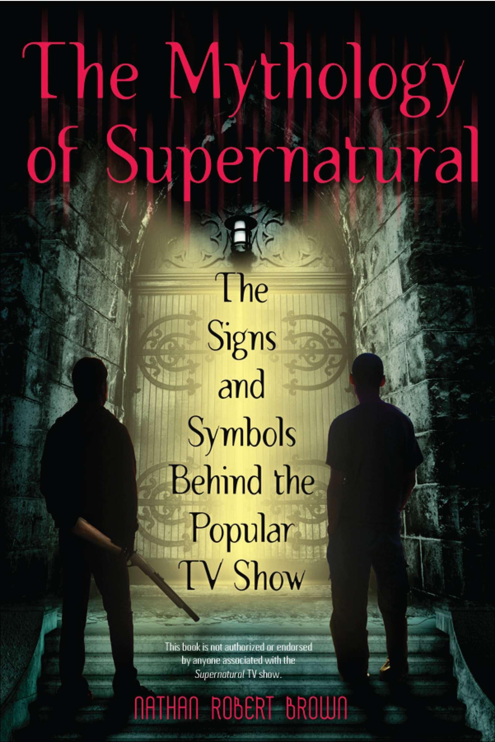 The Mythology of Supernatural: The Signs and Symbols Behind the Popular TV Show Law