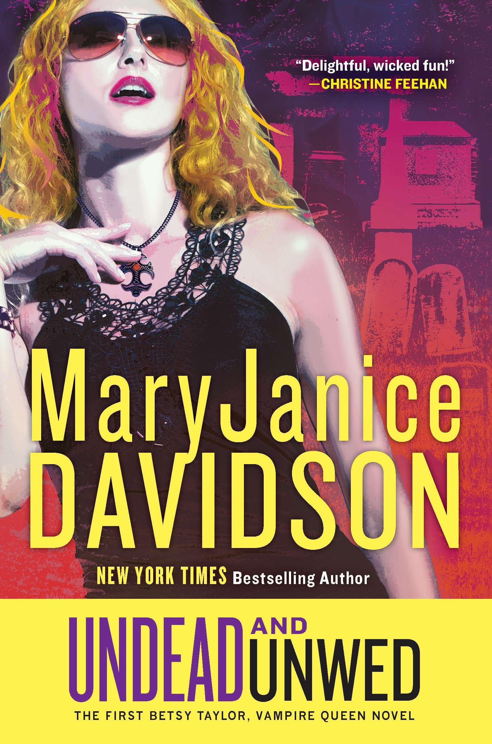 Undead and Unwed: A Queen Betsy Novel Humour & Satire