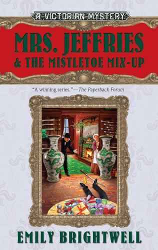 (Mrs. Jeffries and the Mistletoe Mix-Up) By Brightwell, Emily (Author) Hardcover on (11 , 2011) Detective & CSI