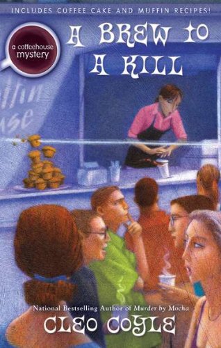 A Brew to a Kill (Coffeehouse Mysteries) Detective & CSI