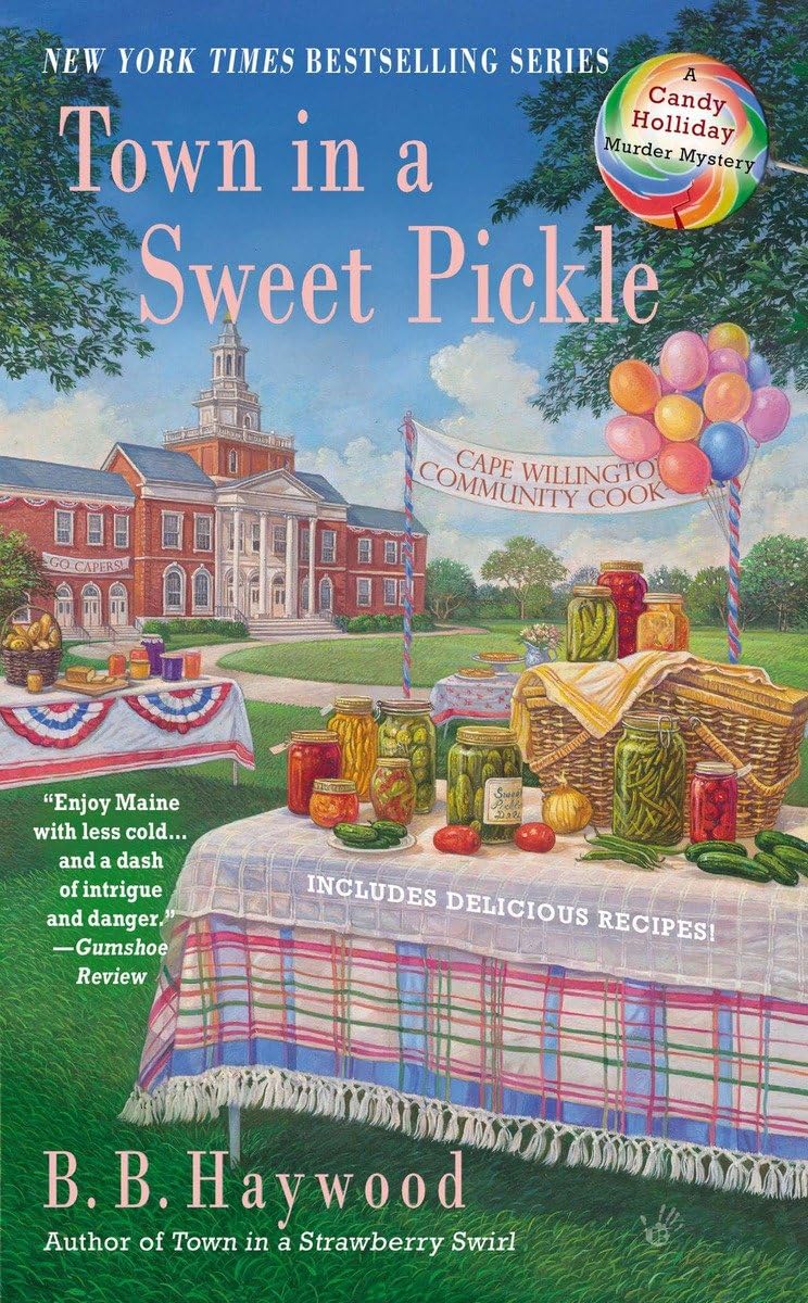Town in a Sweet Pickle (Candy Holliday Murder Mystery, Band 6) Contemporary literature