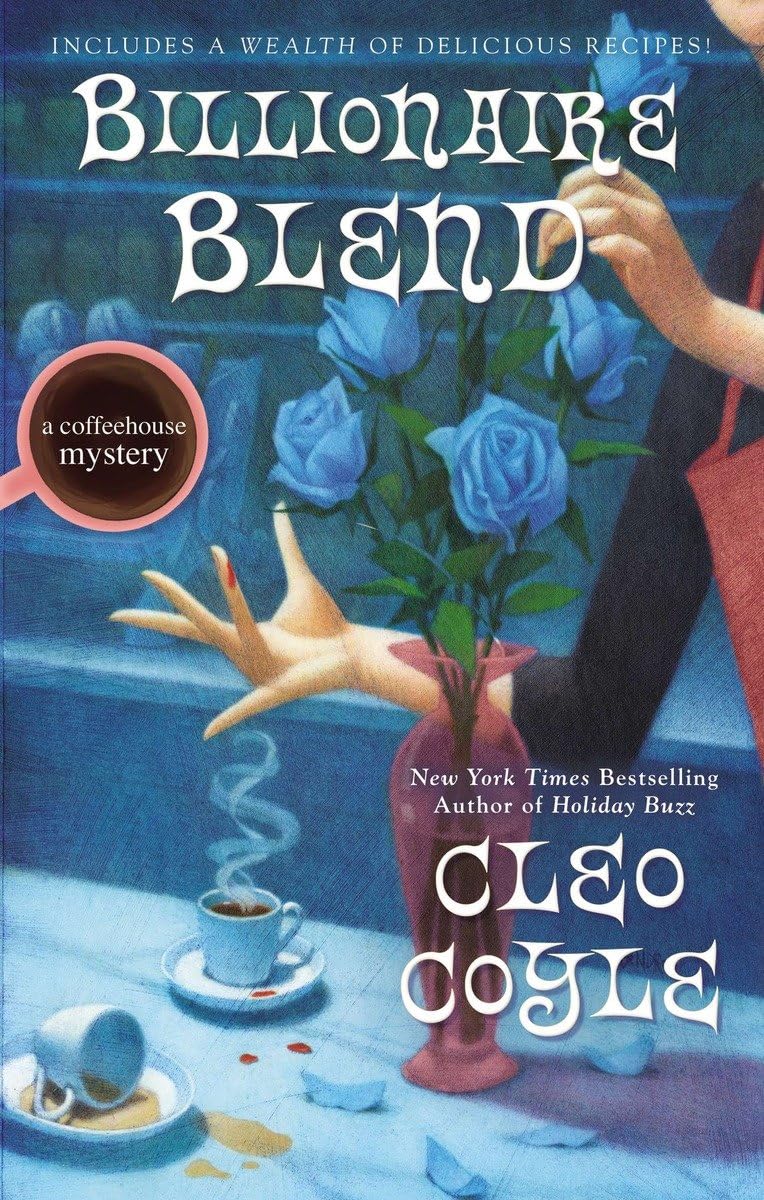Billionaire Blend (A Coffeehouse Mystery, Band 13) Poetry