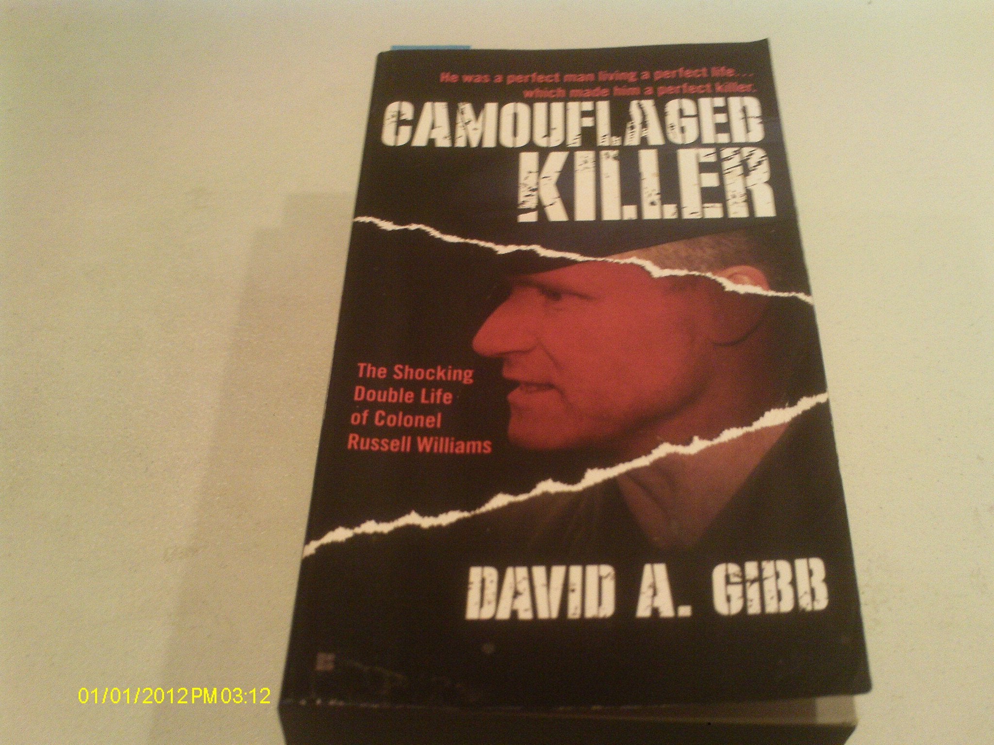 Camouflaged Killer: The Shocking Double Life of Colonel Russell Williams Politics & Society