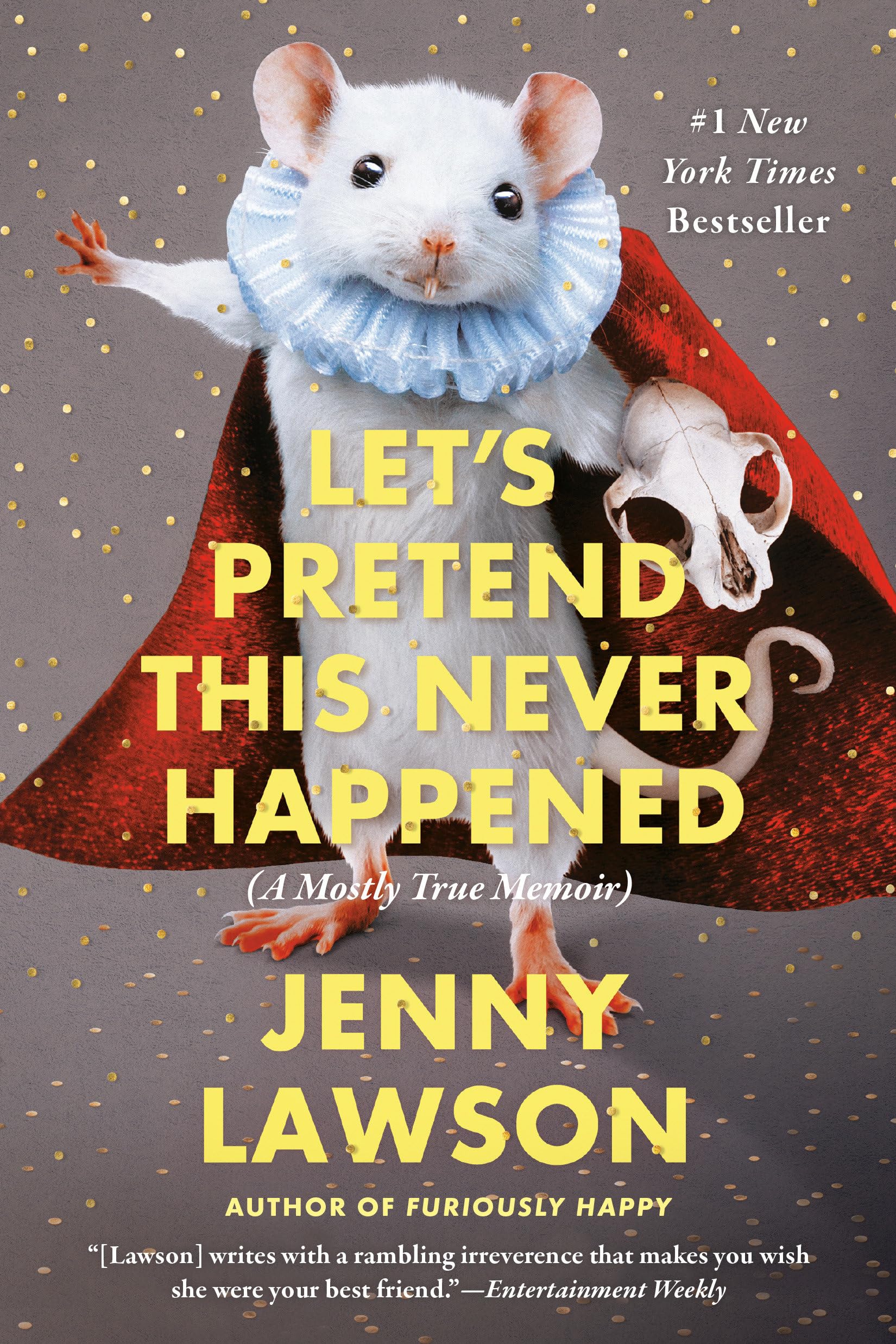 Let's Pretend This Never Happened: A Mostly True Memoir Social Sciences