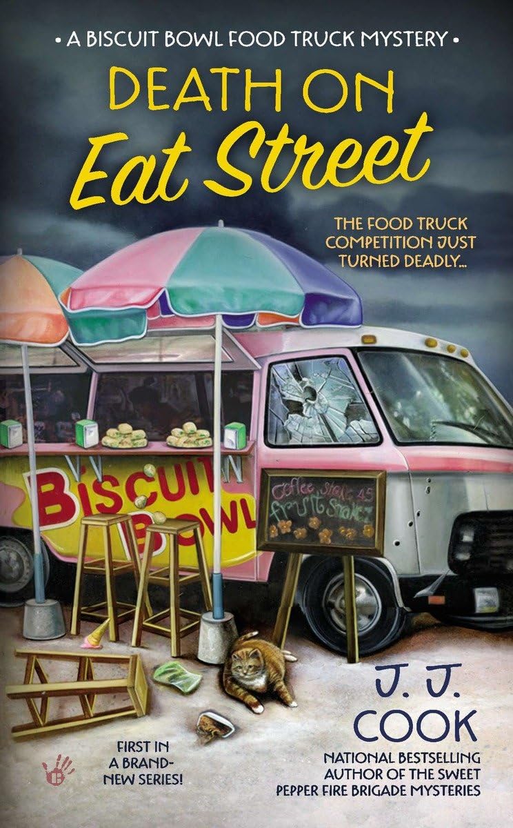 Death on Eat Street (Biscuit Bowl Food Truck, Band 1) Contemporary literature