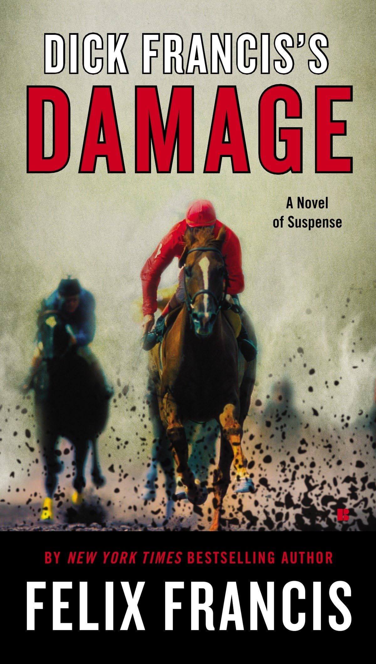 Dick Francis's Damage: A Novel of Suspense (A Dick Francis Novel) Action & Adventure