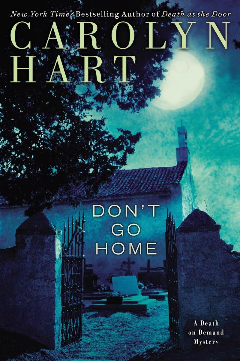 Don't Go Home (A Death on Demand Mysteries, Band 25) Poetry