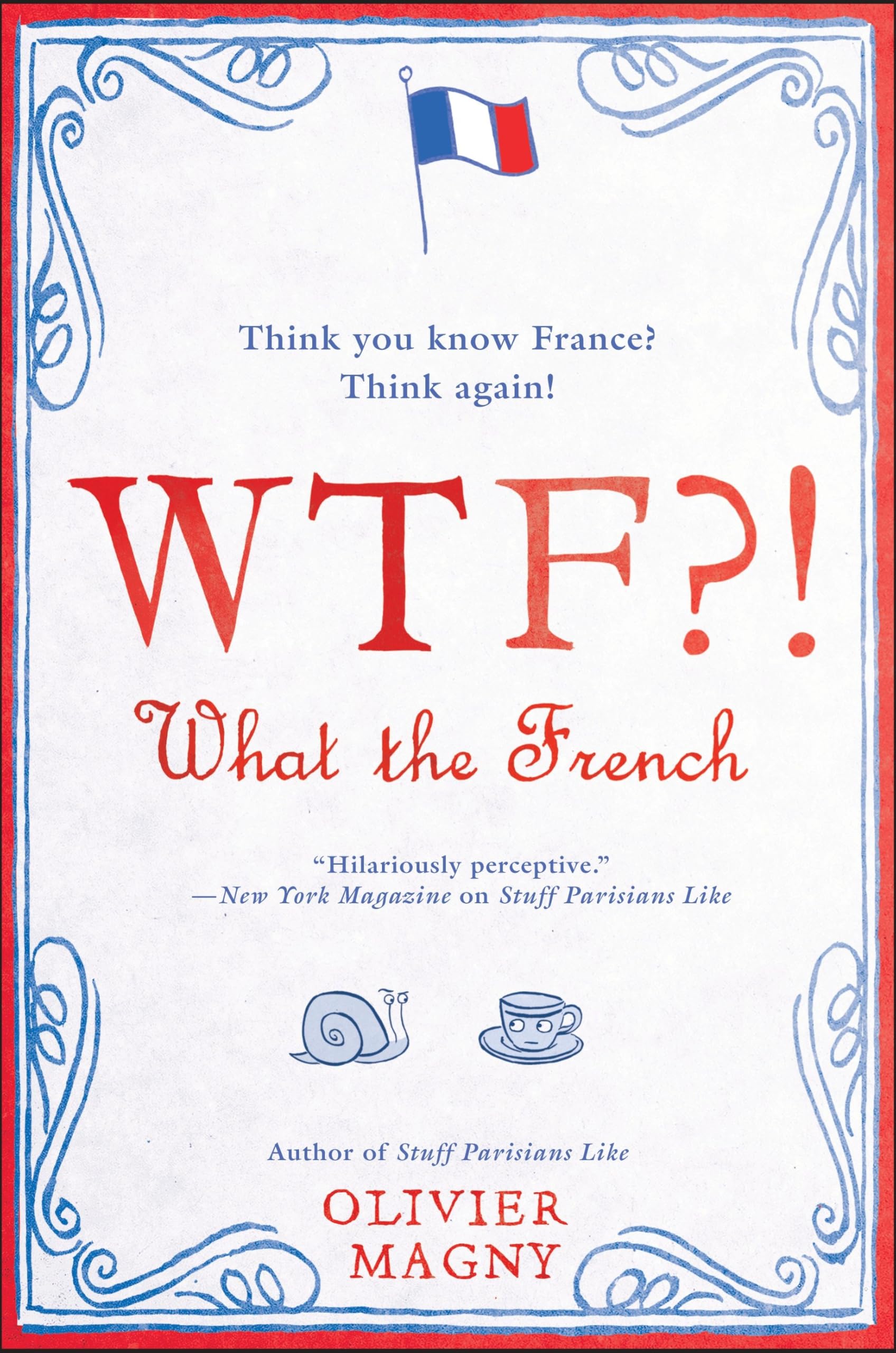 WTF?!: What the French book