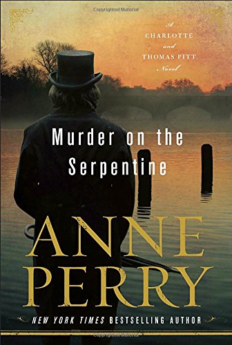 Murder on the Serpentine (Charlotte and Thomas Pitt) Historical Fiction