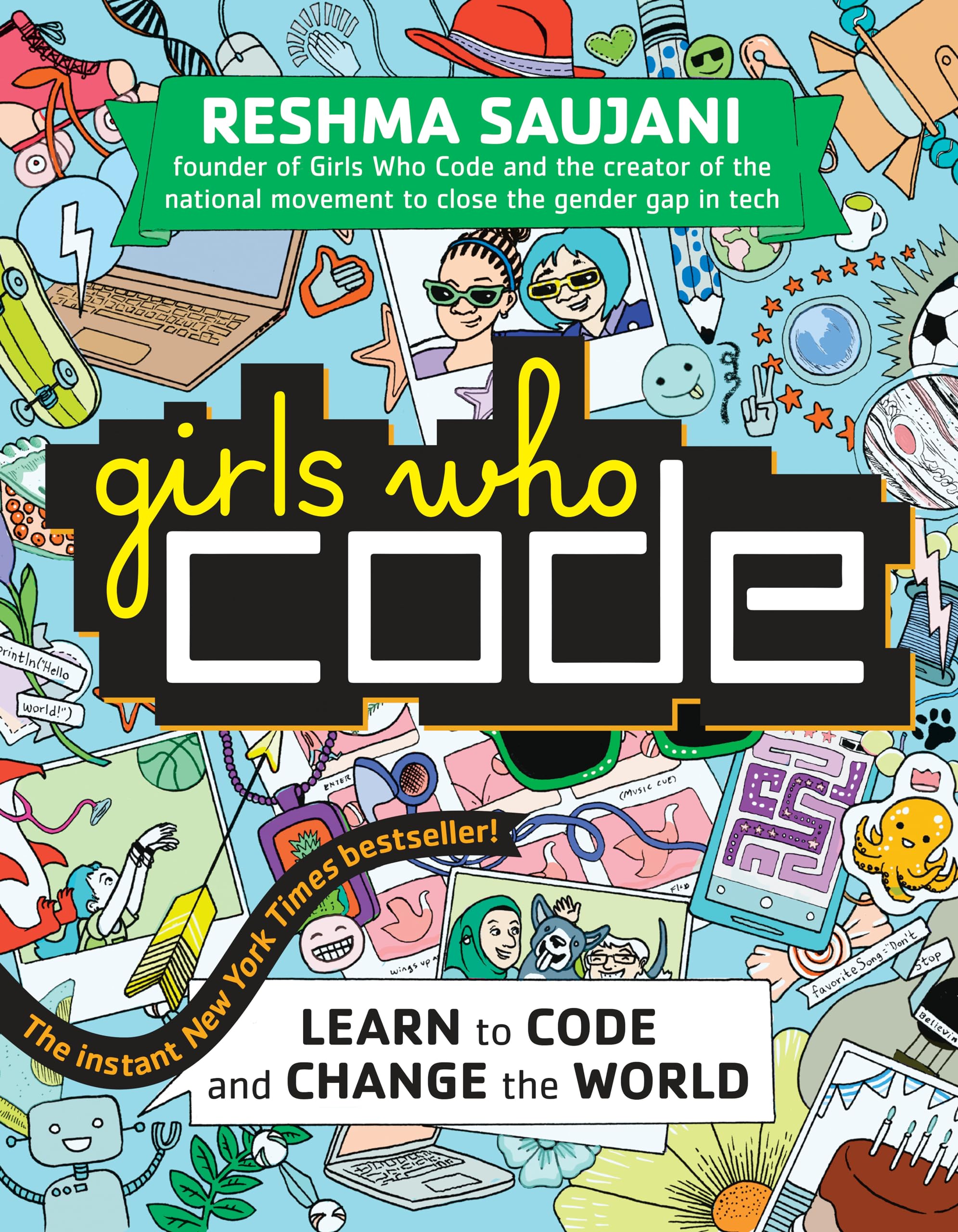 Girls Who Code: Learn to Code and Change the World Non-fiction