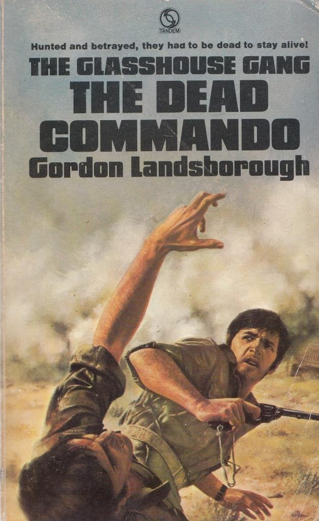 The Dead Commando (The Glasshouse Gang) book