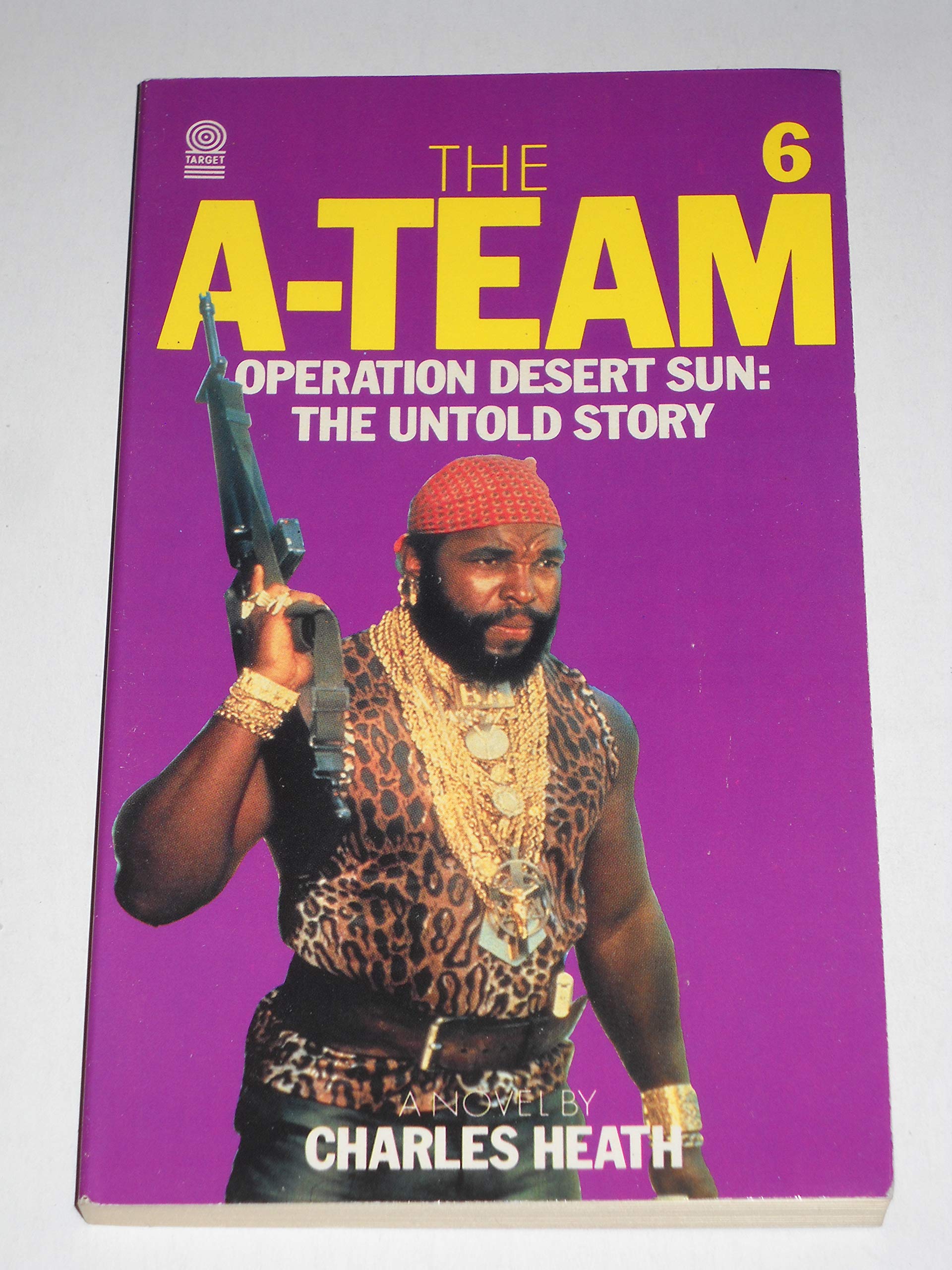 "A" Team-Operation Desert Sun: The Untold Story Books