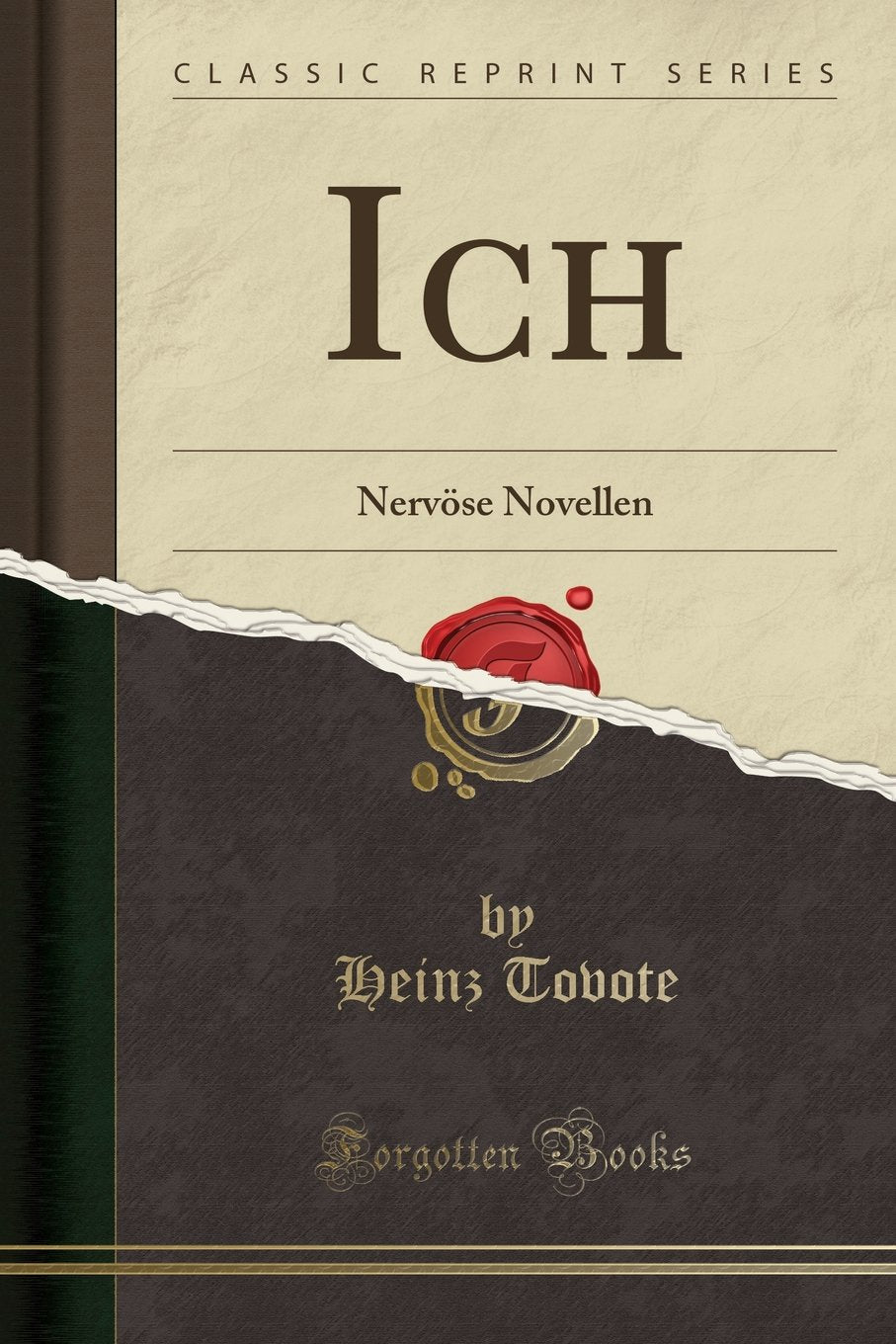 Ich: Nervöse Novellen (Classic Reprint) Social Sciences