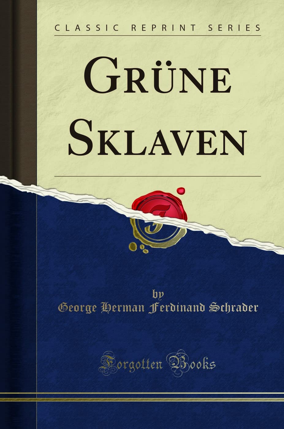 Grüne Sklaven (Classic Reprint) Social Sciences
