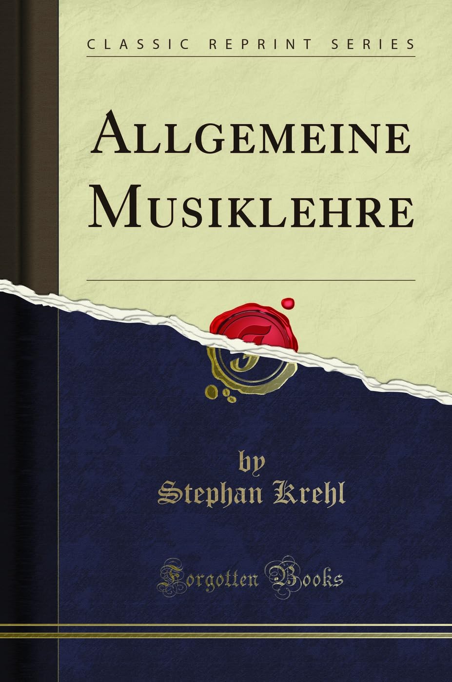 Allgemeine Musiklehre (Classic Reprint) Social Sciences