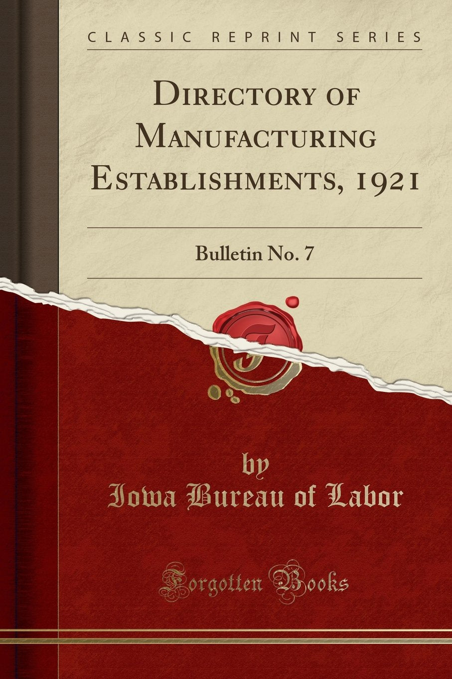 Directory of Manufacturing Establishments, 1921: Bulletin No. 7 (Classic Reprint) Reference Books