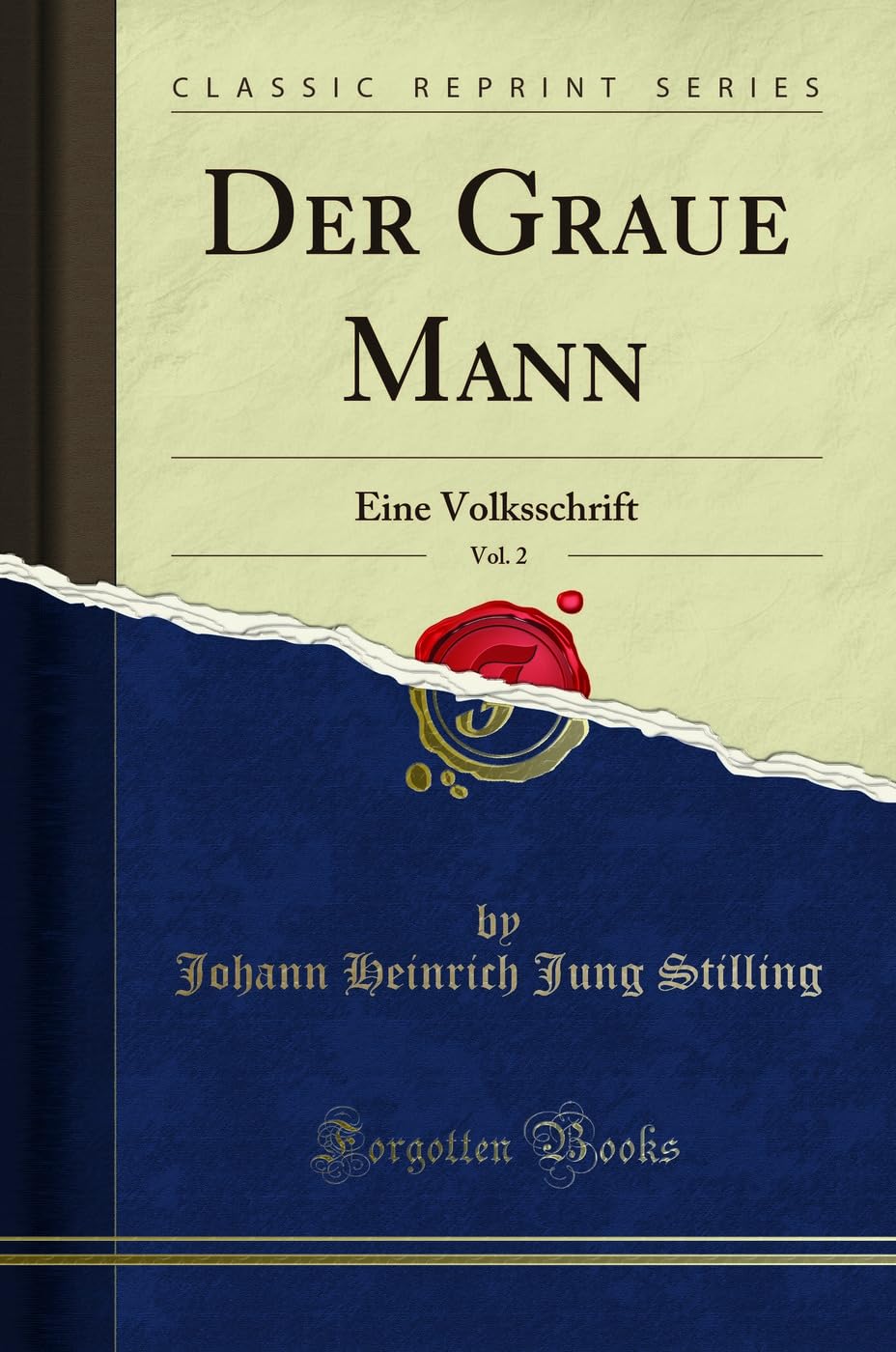 Der Graue Mann, Vol. 2: Eine Volksschrift (Classic Reprint) Social Sciences