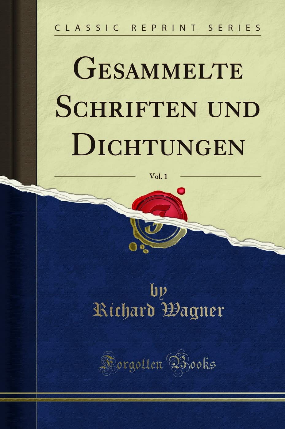 Gesammelte Schriften und Dichtungen, Vol. 1 (Classic Reprint) Social Sciences
