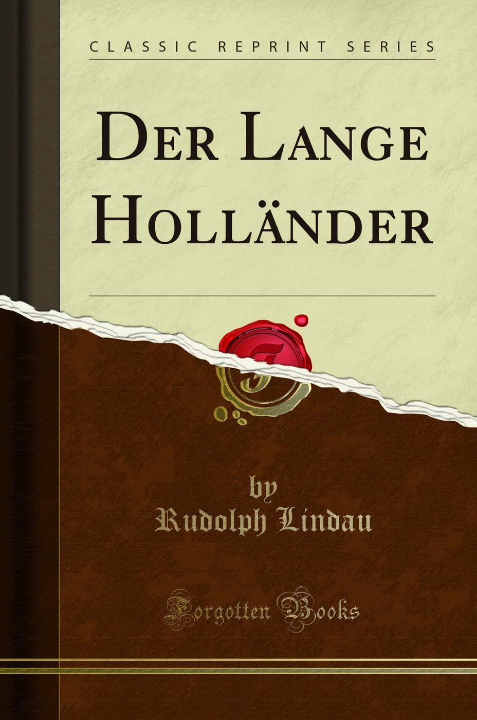 Der Lange Holländer (Classic Reprint) Business, Finance & Career