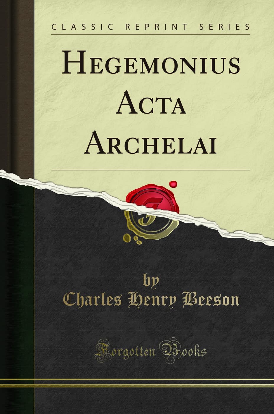 Hegemonius Acta Archelai (Classic Reprint) Social Sciences