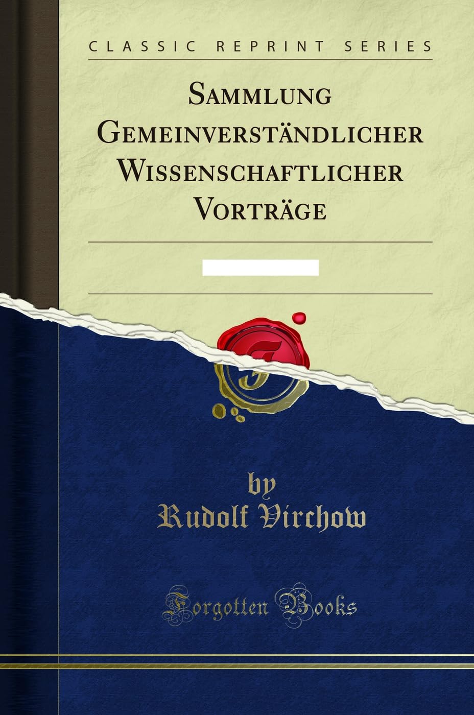 Sammlung Gemeinverständlicher Wissenschaftlicher Vorträge: Heft 265-288 (Classic Reprint) Social Sciences