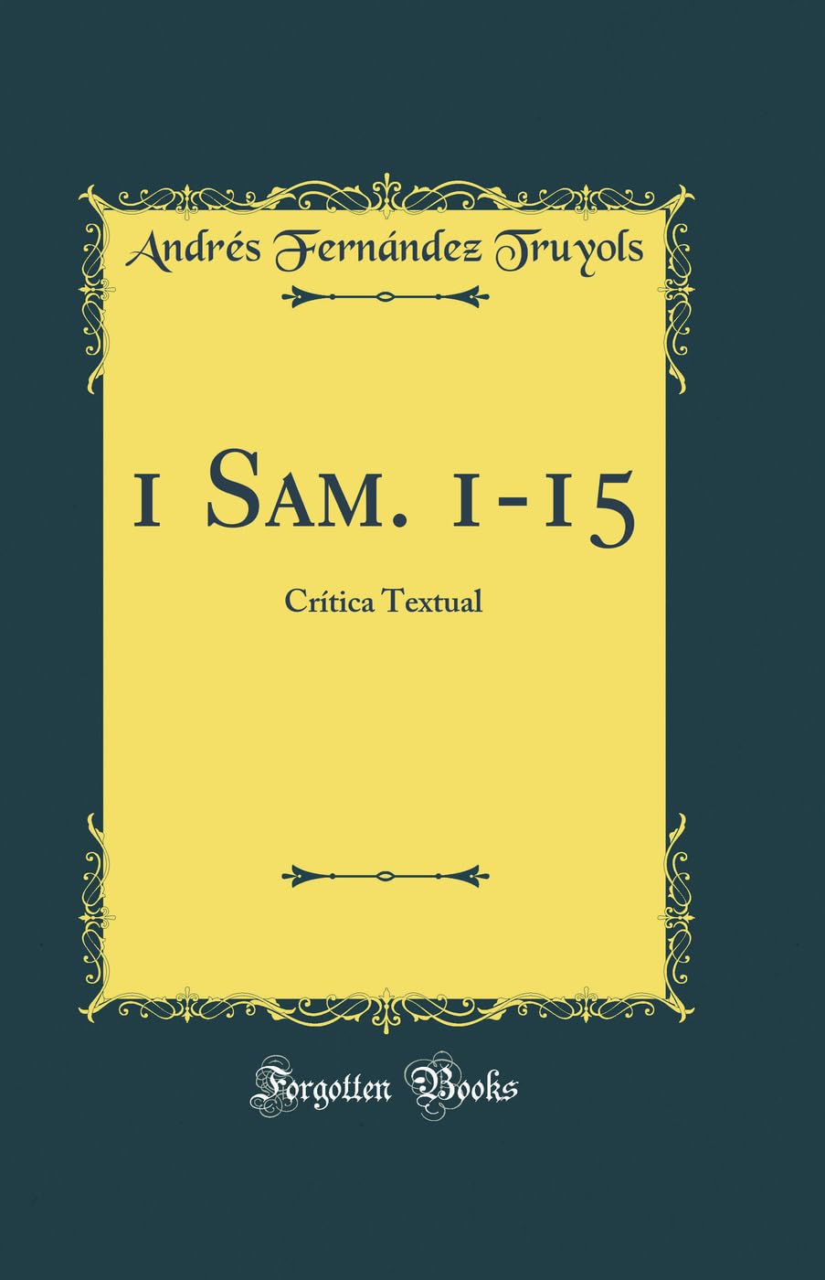 1 Sam. 1-15: Crítica Textual (Classic Reprint) Foreign Languages ​​& Dictionaries