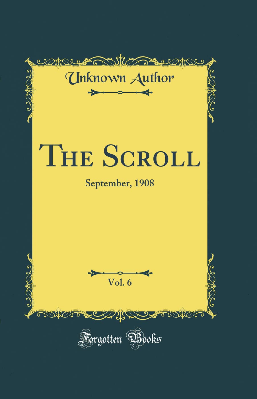 The Scroll, Vol. 6: September, 1908 (Classic Reprint) Memories
