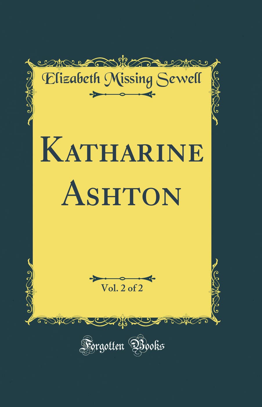 Katharine Ashton, Vol. 2 of 2 (Classic Reprint) Contemporary literature