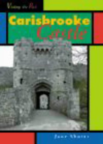 Visiting the Past: Carisbrooke Castle Paperback Books