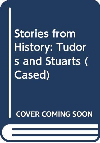 Stories from History: Tudors and Stuarts (Cased) Books