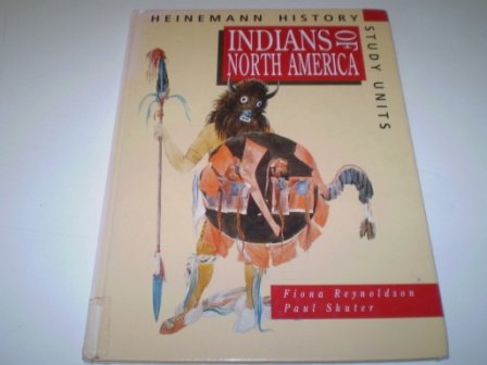 Heinemann History Study Units: The Indians of North America (Cased) book