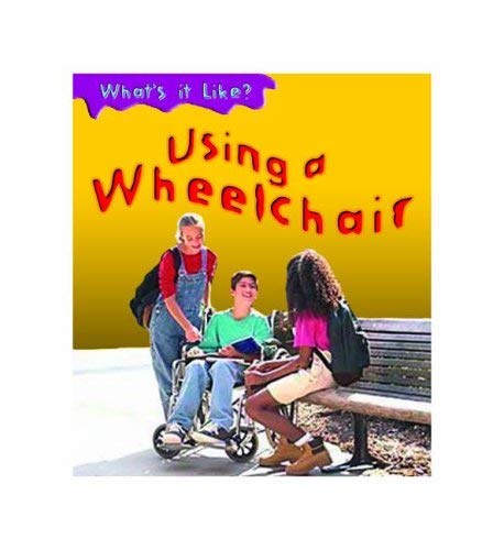 Product Image: Using a Wheelchair (What's It Like?)
