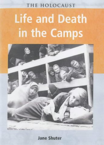 Holocaust Life & Death in the Camps paperback (The Holocaust) German history