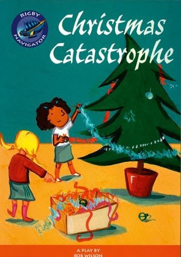 Navigator: Christmas Catastrophe Guided Reading Pack (NAVIGATOR POETRY & PLAYS) Novels & Short Stories